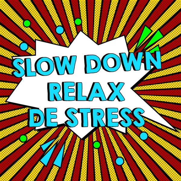 Sign Displaying Slow Relax Stress Business Approach Have Break Reduce —  Fotos de Stock