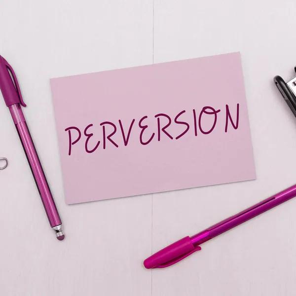 Inspiration Showing Sign Perversion Conceptual Photo Describes One Whose Actions — Stock Photo, Image