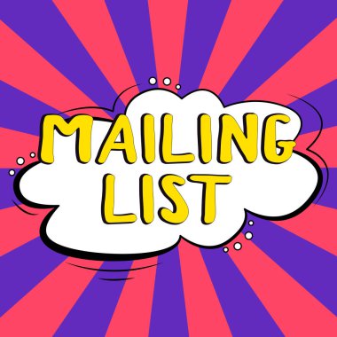 Conceptual display Mailing List, Internet Concept list of people who subscribe to a periodic mailing distribution