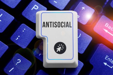 Sign displaying Antisocial, Word for hostile or harmful to organized society being marked deviating
