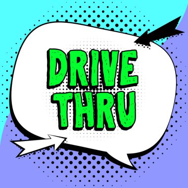 Metin Sürücüsü Thru, iş yaklaşım yeri, içerisinden geçerek hizmet alabileceğiniz metin yazılıyor