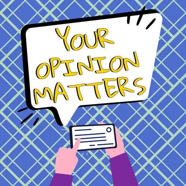 Text Caption Presenting Your Opinion Matters Internet Concept Have Your — 스톡 사진