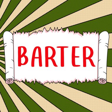 Handwriting text Barter, Conceptual photo trade by exchanging one commodity for another goods or services