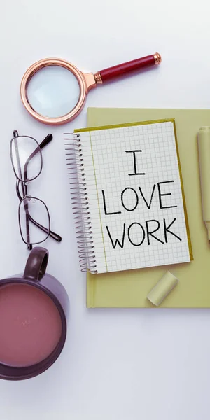 Sign Displaying Love Work Üzleti Koncepció Magas Önrész Hogy Kényelmes — Stock Fotó