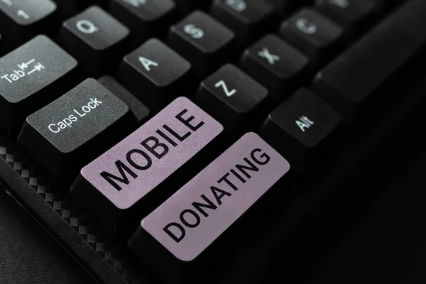 Text Tecken Som Visar Mobile Donating Affärsidé Att Något Till — Stockfoto