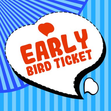 Erkenci Kuş Biletini gösteren tabela, normal fiyatına satışa çıkmadan önce bilet alan kavramsal fotoğraf