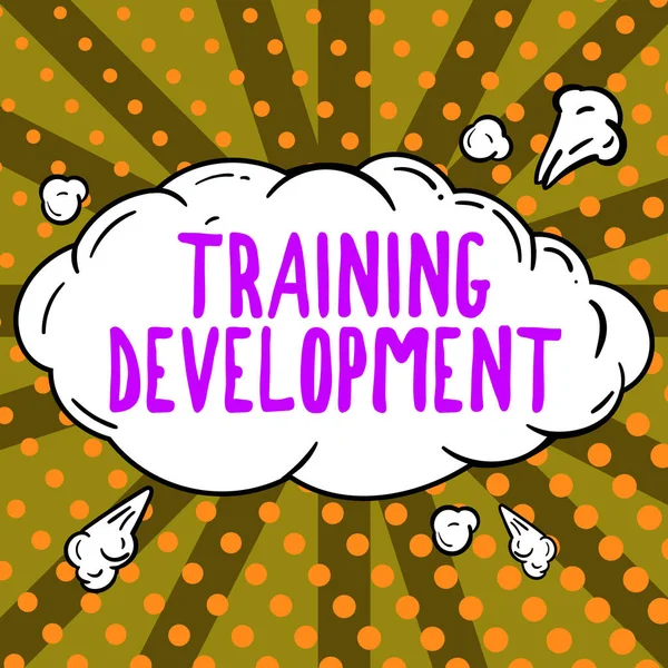 Sign Displaying Training Development Business Approach Learn Expand Skills Knowledge — Stockfoto