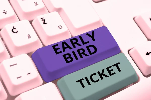 Textschild Mit Early Bird Ticket Geschäftsübersicht Kauf Eines Tickets Vor — Stockfoto