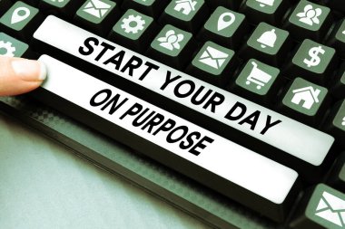 Conceptual caption Start Your Day On Purpose, Concept meaning Have clean ideas of what you are going to do