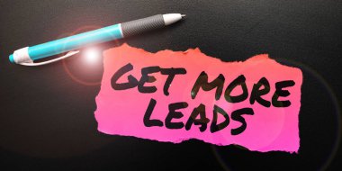 Sign displaying Get More Leads, Business concept Inbound Marketing Process of attracting prospective buyer