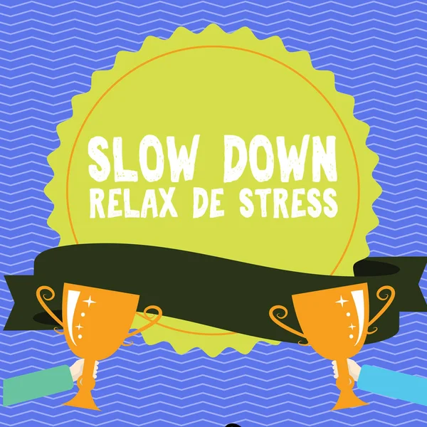 Escribir Mostrando Texto Reducir Velocidad Relax Stress Escaparate Negocios Tener —  Fotos de Stock