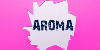 Handwriting text Aroma, Word for A distinctive typically pleasant smell Subtle Pervasive atmosphere