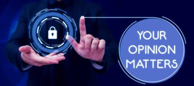 Writing displaying text Your Opinion Matters, Business idea to Have your say Providing a Valuable Input to Improve
