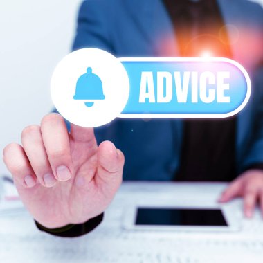 Text sign showing Advice, Business overview guidance or recommendations offered with regard prudent action