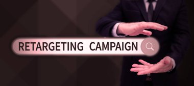 Inspiration showing sign Retargeting Campaign, Business overview targetconsumers based on their previous Internet action