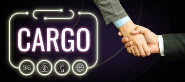 Text sign showing Cargo, Internet Concept The goods Merchandise conveyed in a ship airplane and vehicle