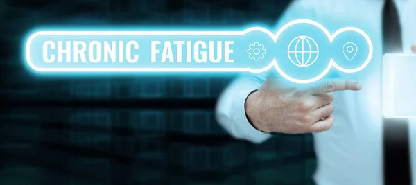 Text Sign Showing Chronic Fatigue Word Disease Condition Lasts Longer —  Fotos de Stock