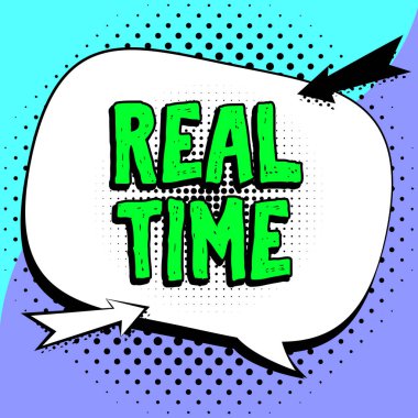 Gerçek Zaman ve İnternet 'i gösteren işaret Bir süreç ya da olayların meydana geldiği gerçek zamanı kavrıyor
