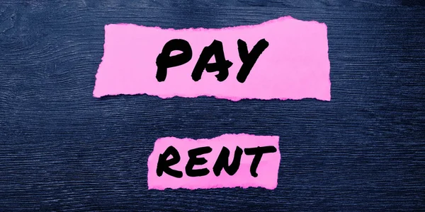 Text caption presenting Pay Rent, Business approach To pay money in exchange for the use of someone elses property