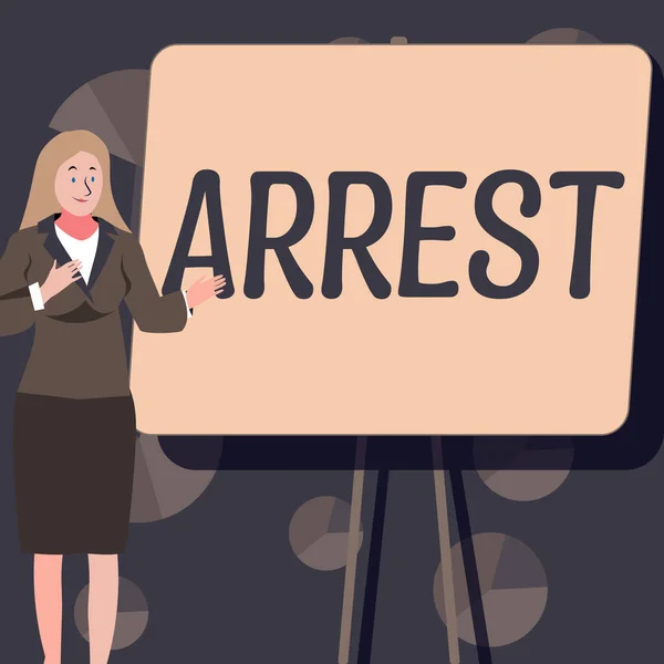 Text Sign Showing Arrest Word Written Seize Someone Legal Authority — Stockfoto