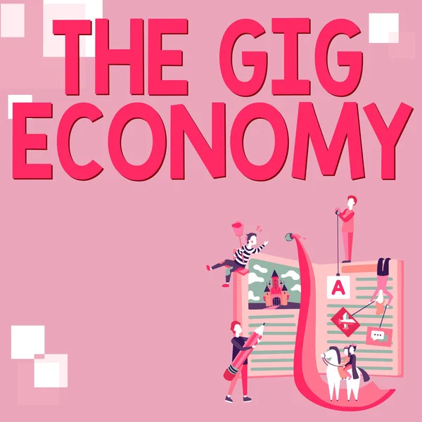 Inspiration Zeigt Zeichen Die Gig Economy Geschäftskonzept Markt Der Kurzfristigen — Stockfoto