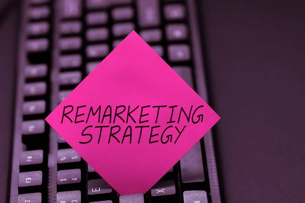Conceptual Caption Remarketing Strategy Business Approach Engage Customers Using Information — Stok fotoğraf