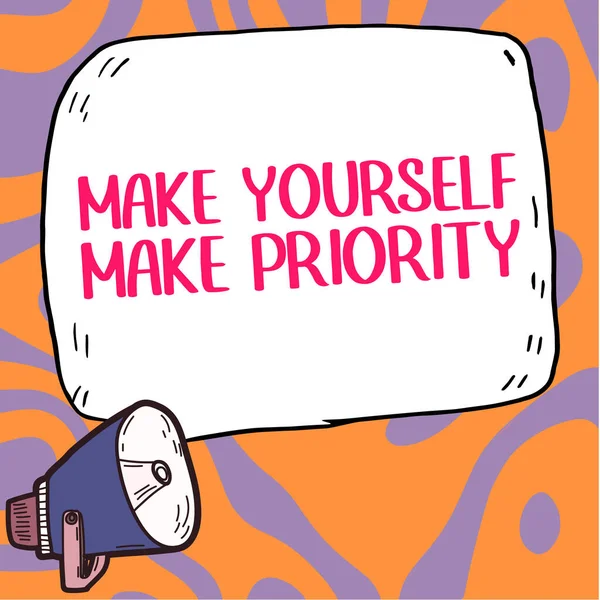 Sign Displaying Make Yourself Priority Business Idea Think Your Own — Fotografia de Stock