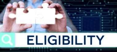 Handwriting text Eligibility, Concept meaning State of having the right for doing or obtain something Proper
