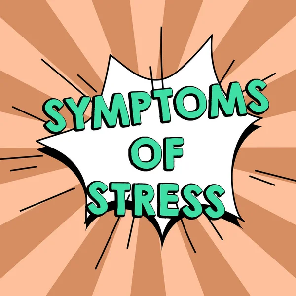 Konceptuell Bildtext Symtom Stress Affärsidé Som Fungerar Som Symptom Eller — Stockfoto