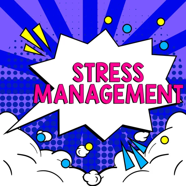 Sign displaying Stress Management, Business showcase learning ways of behaving and thinking that reduce stress