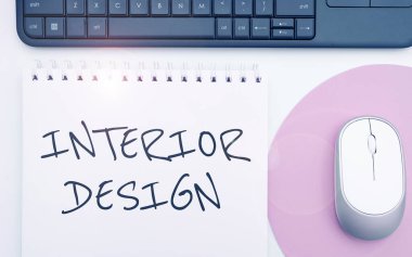 Conceptual display Interior Design, Word Written on the art of designing the interior decoration of a building