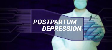 Writing displaying text Postpartum Depression, Word Written on a mood disorder involving intense depression after giving birth