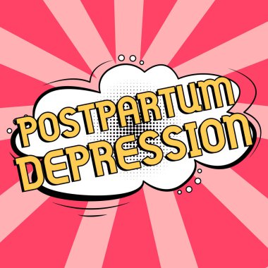 Text showing inspiration Postpartum Depression, Word for a mood disorder involving intense depression after giving birth
