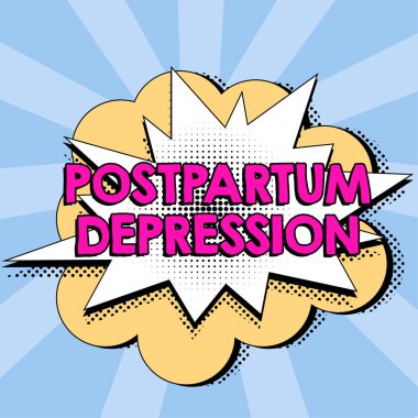 Hand writing sign Postpartum Depression, Business idea a mood disorder involving intense depression after giving birth