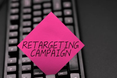 Text caption presenting Retargeting Campaign, Business showcase targetconsumers based on their previous Internet action