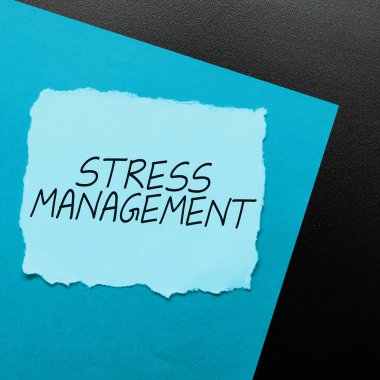 Text sign showing Stress Management, Word for learning ways of behaving and thinking that reduce stress