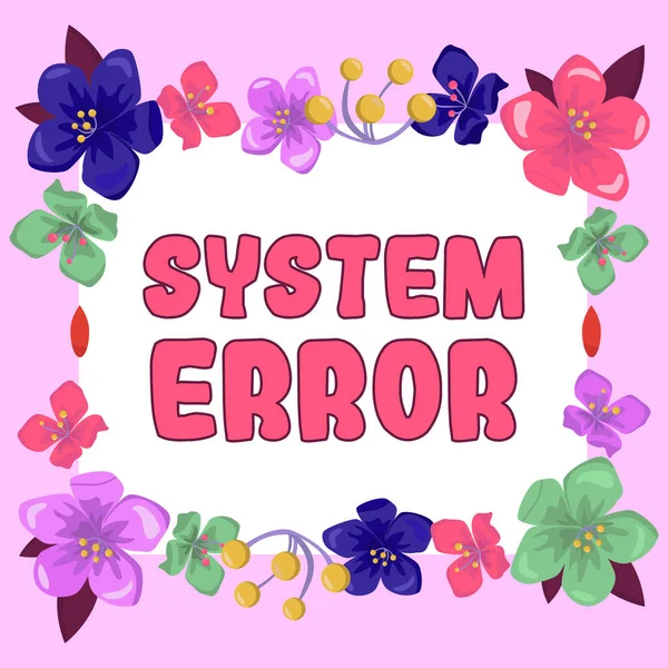 Inspiration showing sign System Error, Word for Technological failure Software collapse crash Information loss