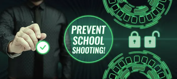 Tekst Tegn Viser Forhindre School Shooting Business Ide Handlinger Forpligtet - Stock-foto