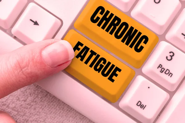 Sign Displaying Chronic Fatigue Internet Concept Disease Condition Lasts Longer — Stok fotoğraf