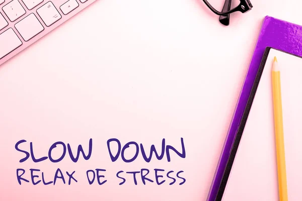 Text Showing Inspiration Slow Relax Stress Concept Meaning Have Break — Foto Stock