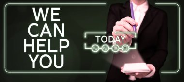 Hand writing sign We Can Help You, Concept meaning Support Assistance Offering Customer Service Attention