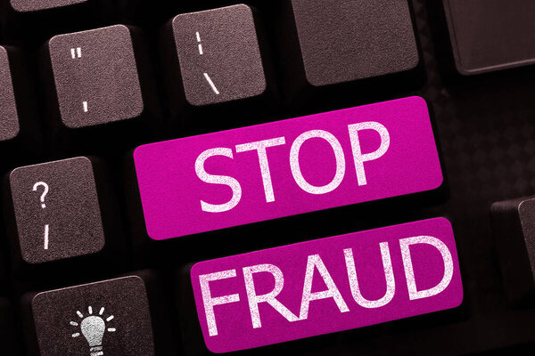 Handwriting text Stop Fraud, Word for campaign advices people to watch out thier money transactions