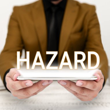 Tehlike içeren metin başlığı, tehlikeyi veya riski açıklayan açıklama veya hesabı kavra