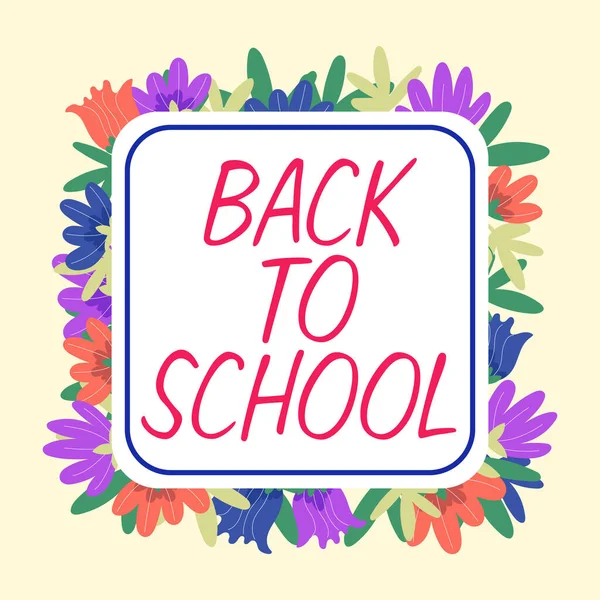 Text sign showing Back To School, Business idea New Teachers Friends Books Uniforms Promotion Tuition Fee