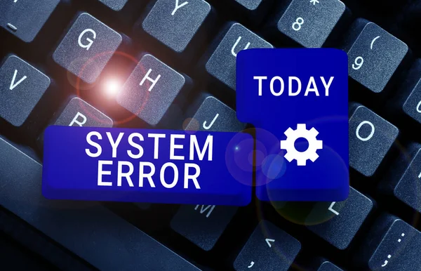 Writing displaying text System Error, Word for Technological failure Software collapse crash Information loss