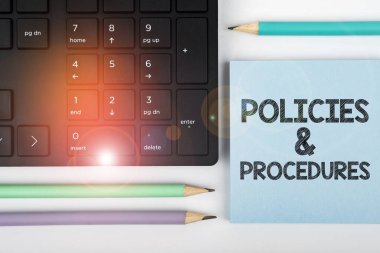 Text showing inspiration Policies Procedures, Business approach list of rules defines customer and buyer rights