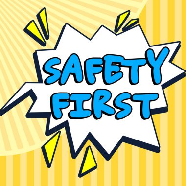 Text caption presenting Safety First, Word for Avoid any unnecessary risk Live Safely Be Careful Pay attention
