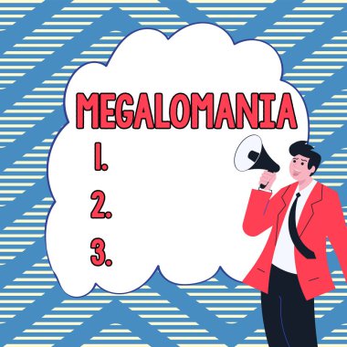 Metin işareti, megalomaniyi gösteriyor, zihinsel hastalık için kullanılan kelime, her şeye gücü yeten duygular tarafından işaretlenmiş.