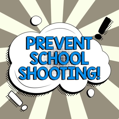 Conceptual caption Prevent School Shooting, Business overview actions committed to terminate use of firearms in educational facilities