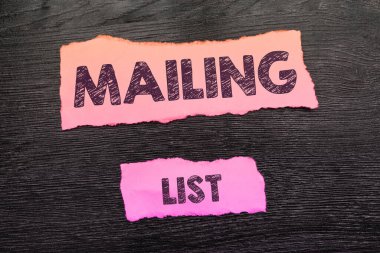 Sign displaying Mailing List, Business showcase list of people who subscribe to a periodic mailing distribution